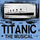 Logo for 'Titanic: The Musical'