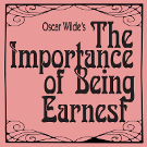 Logo for 'The Importance of Being Earnest'