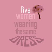 Logo for 'Five Women Wearing the Same Dress' (Design by Jeff Kemeter)